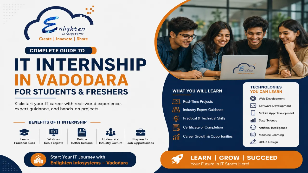 Complete Guide to IT Internship in Vadodara for Students and Freshers
